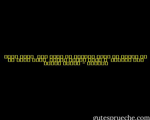 لا تجزعي إن كانت الأيام قد عصفت بنا<br /><br />فغدا يعود لنا اللقاء<br /><br />و تعود أطيار الربى<br /><br />سكرى تحلق في السماء - فاروق جويدة