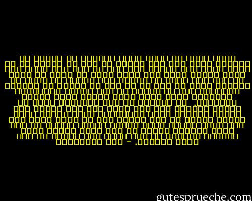 لذلك أوصي كل قارئ لهذه الفصول أن يتخذّ له دفترًا يدون فيه كلّ عشيّة ما رأى في يومه، لا أن يكتب ماذا طبخ وماذا أكل ولا كم ربح وكم أنفق فما أريد قائمة مطعم ولا حساب مصرف بل أريد أن يسجل ما خطر على باله من أفكار وما اعتلج في نفسه من عواطف، وأثر ما رأى أو ما سمع في نفسه، لا ليطبعا وينشرها فما كل الناس من أهل الأدب والكتابة والنشر، ولكن ليجد فيها يومًا نفسه الّتي افتقدها.<br /><br />لا تعجبوا من هذا الكلام، فنحن في تبدّل مستمر، كلّ يوم يموت فيّ شخص ويولد شخص جديد، والميت أنا، والمولود أنا، خلايا جسدي تتجدد كلّها كل بضع سنوات حتى لا يبقى منها شيء مما كان، عواطف نفسي تتبدل فأحبّ اليوم ما كنت أكره بالأمس وأكره ما كنت أحب، أحكام عقلي تتغيّر فأصوّب ما كنت أراه خطأ وأخطئ ما كنت أجده صوابًا. - علي الطنطاوي