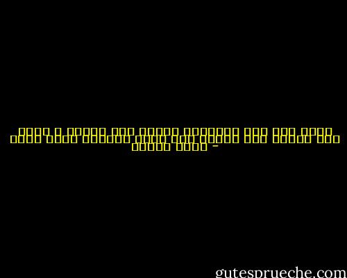 هناك كتب مثل الخرائط تهديك إلى غيرها و هناك كتب تحتاج إلى خرائط لأن الذي يقلبها يضيع فيها - أنيس منصور