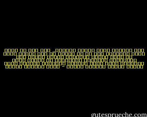 كان ينقصني شيءٌ واحد، الخنوع.. كان يجب أن أحني رأسي وأشكرهم على كل ما فعلوه بي وما فعلوه بأبي من قبل، أُظهر امتناني لأنهم قتلوه تحت أحذيتهم، ودمّروا مُستقبلي من بعده، ألعق الأحذية التي داست عليَّ، وأُقبّل الأيدي التي أغلقت عليَّ مزاليج السجن - محمد المنسي قنديل
