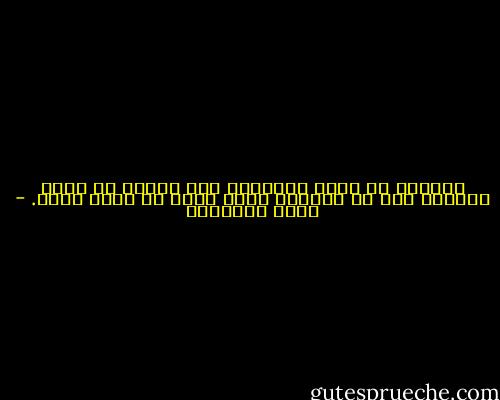 الدولة لا تسأل المواطن عما يفعله من وراء ظهرها، إذا لم يسألها ماذا تفعل من وراء ظهره. - محمد الماغوط
