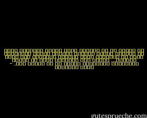 إن الناس إن لم يجمعهم الحق شعبهم الباطل، وإذا لم توحدهم عبادة الرحمن مزقتهم عبادة الشيطان، وإذا لم يستهوهم نعيم الآخرة تخاصموا على متاع الدنيا... ولذلك كان التطاحن المر من خصائص الجاهلية المظلمة، وديدن من لا إيمان لهم. - محمد الغزالي