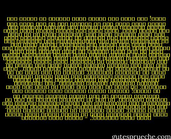 الحب! وما الحب إلا لهفةٌ تهدر هديرها في الدم، وما خُلقت لهفة الحب أول ما خُلقتْ إلا في قلب الأم على طفلها تَرأَمه وتحنو عليه، ولن يحفظها للعالم إلا هذا القلب نفسه. ولقد يكون عمر الطفل يومين ولكن لهفة أمه عليه وحفظها إياه حفظ عينيها، تجعل له من الحب عمراً متطاولاً ولا يقاومُ به الأقدار العادية عليه في مسارحها، ولولا ذلك لحَطَمَتْهُ هذه الأقدار كما تحطم كلَّ طفل أهمله ذوو عنايته، فلهفة الأم على طفلها كأنها قوّة سِنينَ عدداً في جسم هذا الطفل، ومن ثمَّ لم يكن الحب الصحيح في أسمى مظاهره إلا حبَّ المرأة لبني بطنها، وإنما يسمى غرامُ العاشقين حبّاً لأن في العاشق دائماً مع حبيبته أكبر معاني الطفولة، وفي العاشقة دائماً مع حبيبها، أصغر معاني الأمومة.<br />وما كان هذا الغرام ليُسمى حبّاً لولا ذلك ولولا أن في اللغات لصوصاً من الألفاظ تسرق معاني غيرها..<br />حبُّ الأم في التسمية كالشجرة: تُغرَس من عود ضعيف ثم لا تزال بها الفصول وآثارها، ولا تزال تتمكن بجذورها وتمتد بفروعها، حتى تكتملَ شجرةً بعد أن تُفني عِدادَ أوراقها لياليَ وأياماً.<br />وحب العاشقين كالثمرة: ما أسرع ما تنبت وما أسرع ما تنضج وما أسرع ما تُقطف! ولكنها تُنسي الشفاه التي تذوقها ذلك التاريخ الطويل من عمل الأرض والشمس والماء في الشجرة القائمة.<br />لا لذة في الشجرة، ولكنها مع ذلك هي الباقية، وهي المُنتجة، ولا بقاء للثمرة، ولكنها على ذلك هي الحلوةُ، وهي اللذيذة، وهي المنفردة باسمها.<br />وهكذا الرجل: أغواه الشيطان في السماء بثمرةٍ فنسي الله حيناً ويُغويه الحب في الأرض بثمرة أخرى فينسى معها الأم أحياناً!. - مصطفى صادق الرافعي
