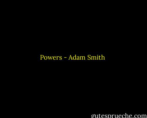 Powers - Adam Smith