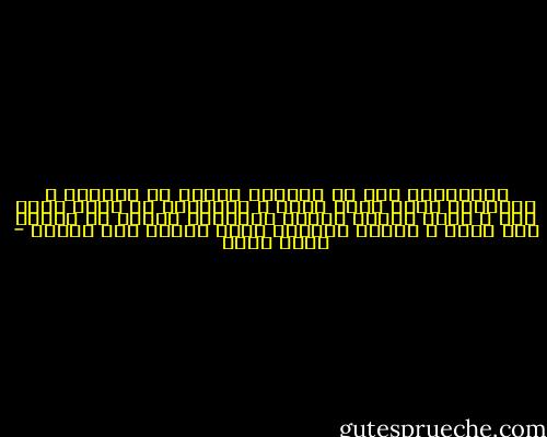 الملائكة قمة فى النقاء لكنهم لا يعرفون و الانسان يعرف لكنه يكذب و الحيوان لا يكذب لكنه وحش و هكذا تستمر سلسلة الخليقة يفتقر كل الخلق الى الله و يحسون بنقصهم ازاء كماله الا نهائي - أحمد بهجت