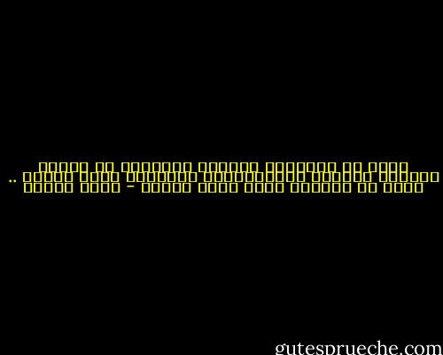 عليك أن تستسلـم بغباوة للحرمان من الضوء والشجر واللون البنفسجيّ، وأشيـاء اخرى كثيرة<br />..<br />عليك أن تـُدرك حجـم عجزك جيداُ - رفاه السيف