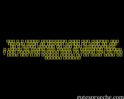 نمت طويلاُ بين دفتي كتاب،كأهل الكهف ، و هان أنا ذا أقوم من الكهف نفسه،و من غبار السنين المنهكة،ولا يهم إذا لم يفهمني الناس و لم أفهمهم ،بإمكاني أن أتعلم معه كلشيء من الصفر ، حتى لو كان العمر لا يسعف كثيراً.ليتحملني فقط و لا ينسى أبدا أن لي قلباً ممتلئا به.و إني أحبه - واسيني الأعرج