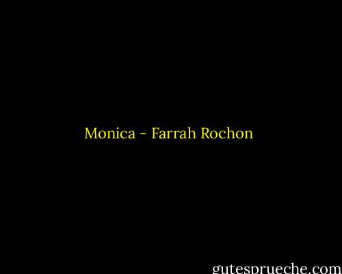 Monica - Farrah Rochon